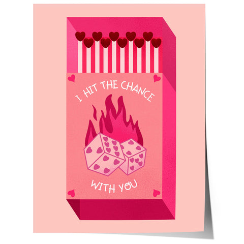 Kibrit Kutusu Posteri “Hit The Chance With You” · Aşk İllüstrasyonu · Zar Tasarımı · Vintage Pembe-Kırmızı · Çerçevesiz Baskı